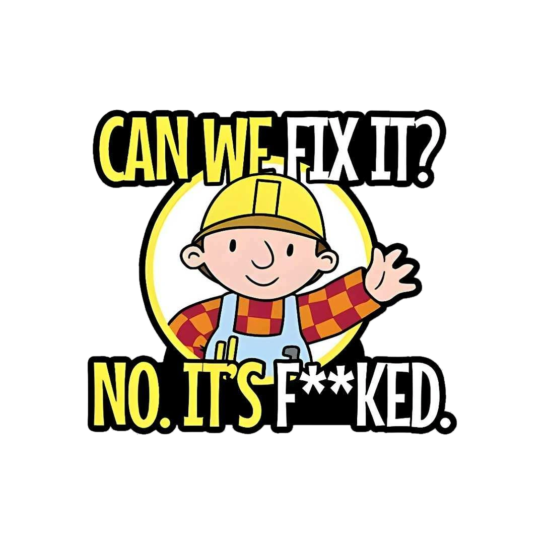 Can We Fix It Sticker